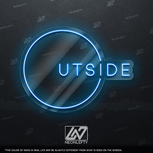 Outside Neon Sign - Modern LED sign with circular design, perfect for terrace, balcony, patio lounge, or nature-inspired interiors