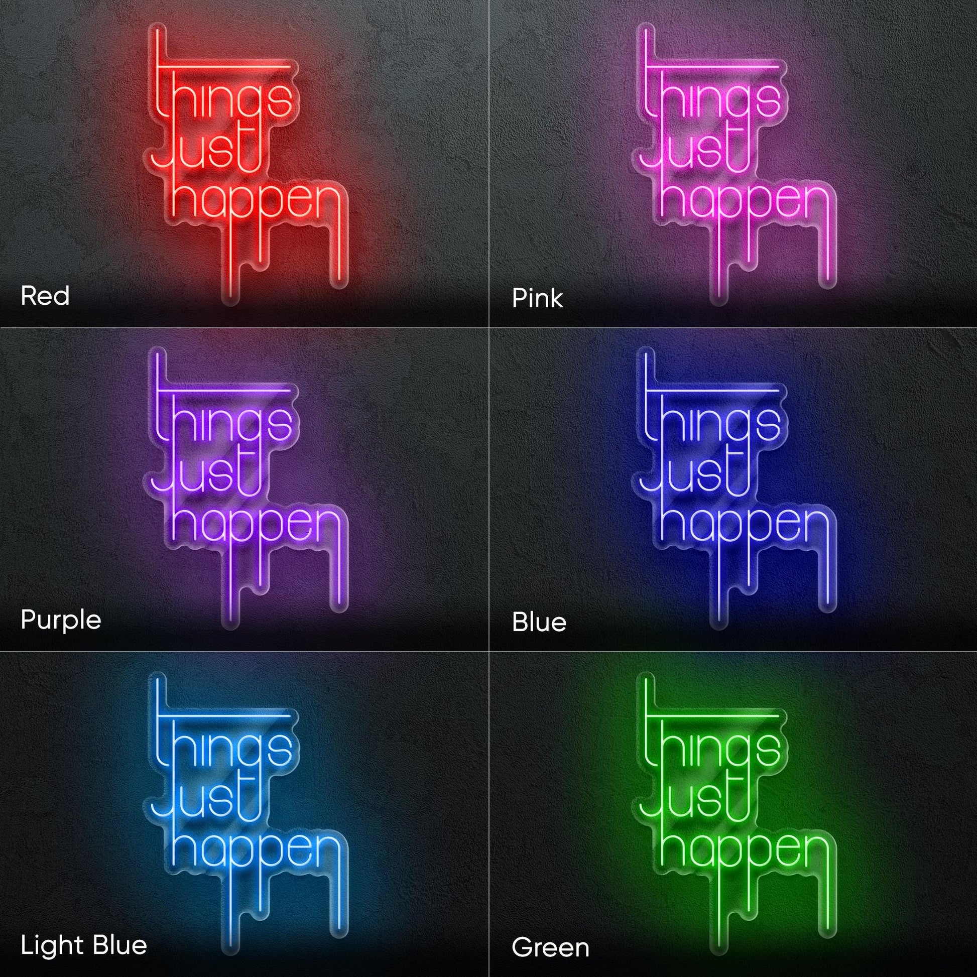 Things Just Happen – LED neon sign with philosophical message for modern home, office, or creative studio wall decor